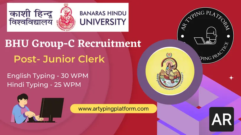 Banaras Hindu University (BHU) Junior Clerk Recruitment 2025 English & Hindi Typing Rules.